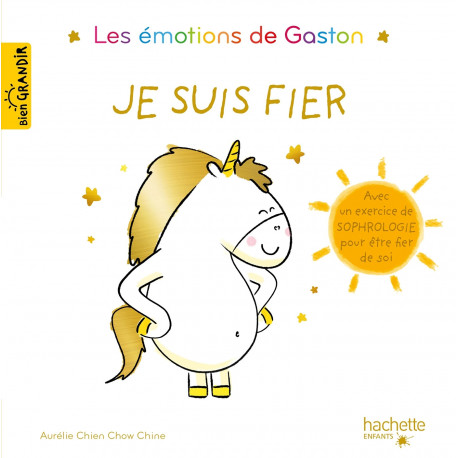 Les Emotions De Gaston La Licorne Je Suis Fier