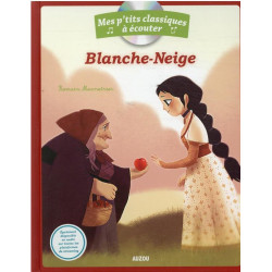 LES P TITS CLASSIQUES À ÉCOUTER BLANCHE NEIGE Les p tits classiques