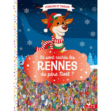 Où sont cachés les rennes du père Noël