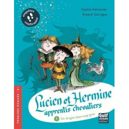 LUCIEN ET HERMINE APPRENTIS CHEVALIERS: UN DRAGON BIEN TROP GROS  - 1