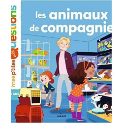 LES ANIMAUX DE COMPAGNIE (MES P'TITES QUESTIONS)  - 1