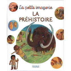 LA PETITE IMAGERIE : LA PREHISTOIRE  - 1