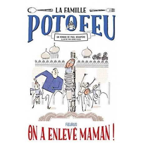 LA FAMILLE POTOFEU : T2 ON A ENLEVE MAMAN !  - 1