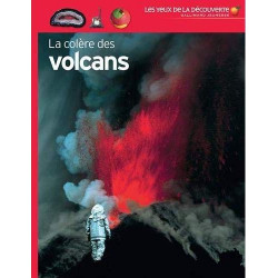 LES YEUX DE LA DECOUVERTE : LA COLERE DES VOLCANS  - 1