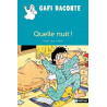 GAFI RACONTE : QUELLE NUIT !  - 1