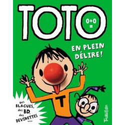 TOTO, EN PLEIN DELIRE !  - 1