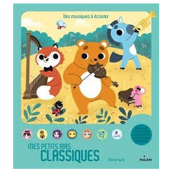 DES MUSIQUES A ECOUTER : MES PETITS AIRS CLASSIQUES  - 1