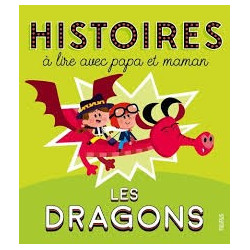 HISTOIRES A LIRE AVEC PAPA ET MAMAN : LES DRAGONS  - 1