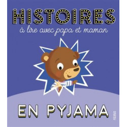 HISTOIRES A LIRE AVEC PAPA ET MAMAN : EN PYJAMA  - 1