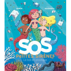 SOS PETITES SIRENES : LE BAL EN PLASTIQUE  - 1