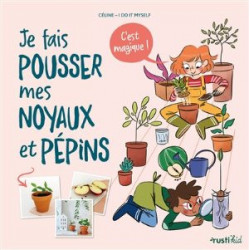 JE FAIS POUSSER MES NOYAUX ET PEPINS - C'EST MAGIQUE !  - 1