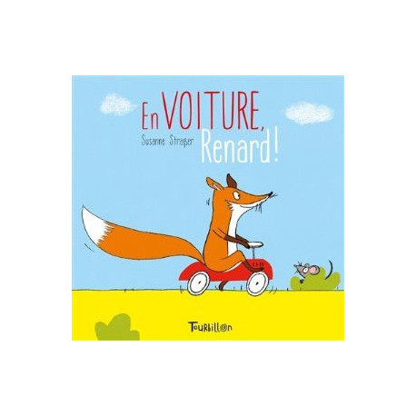 En Voiture, Renard