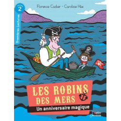 UN ANNIVERSAIRE MAGIQUE - LES ROBINS DES MERS  - 1