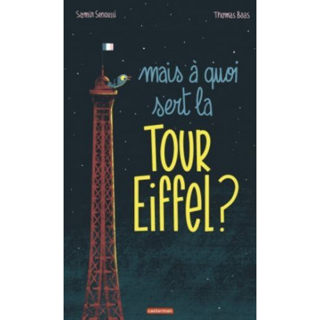 MAIS A QUOI SERT LA TOUR EIFFEL ?  - 1