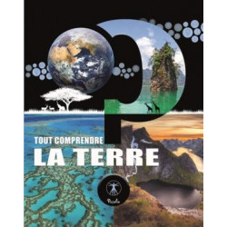 TOUT COMPRENDRE : LA TERRE  - 1