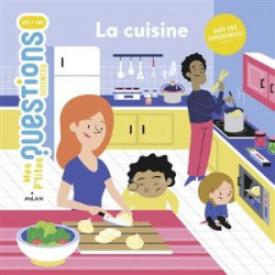 MES P'TITES QUESTIONS SCIENCES : LA CUISINE  - 1