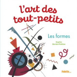 L'ART DES TOUT-PETITS : LES FORMES  - 1