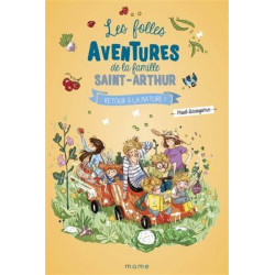 LES FOLLES AVENTURES DE LA FAMILLE SAINT ARTHUR : T10 RETOUR A LA NATURE !  - 1