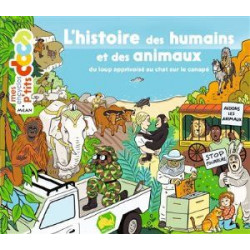 MES ENCYCLOS P'TITS DOCS : L'HISTOIRE DES HUMAINS ET DES ANIMAUX  - 1