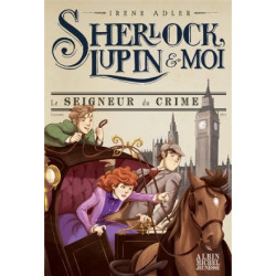 SHERLOCK, LUPIN ET MOI : T10 LE SEIGNEUR DU CRIME  - 1