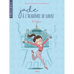 JADE A L'ACADEMIE DE DANSE : T5 A L'OPERA  - 1