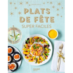 PLATS DE FÊTE SUPER FACILES  - 1