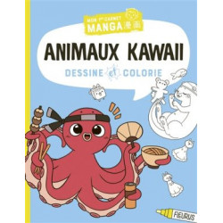 MON 1er CARNET MANGA : ANIMAUX KAWAII - DESSINE ET COLORIE  - 1