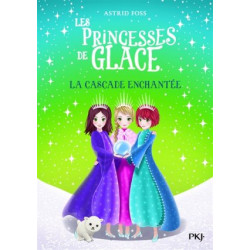 LES PRINCESSES DE GLACE : LA CASCADE ENCHANTEE  - 1