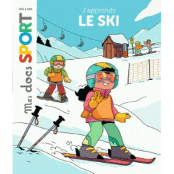 MES DOCS SPORT : J'APPRENDS LE SKI