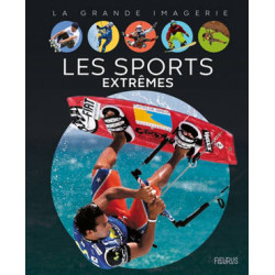 LA GRANDE IMAGERIE : LES SPORTS EXTREMES