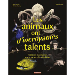 LES ANIMAUX ONT D'INCROYABLES TALENTS