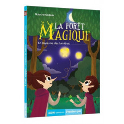 LA FORET MAGIQUE : LE ROYAUME DES LUMIERES