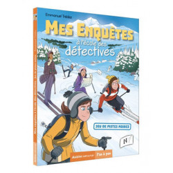 MES ENQUETES A L'ECOLE DES DETECTIVES