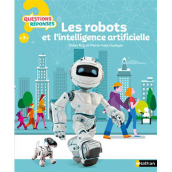 QUESTIONS REPONSES 7 : LES ROBOTS ET L'INTELLIGENCE ARTIFICIELLE