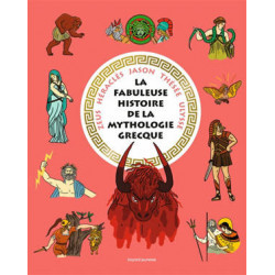 LA FABULEUSE HISTOIRE DE LA MYTHOLOGIE GRECQUE