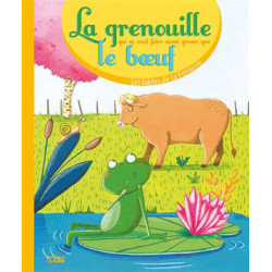 LA GRENOUILLE QUI SE VEUT FAIRE AUSSI GROSSE QUE LE BŒUF