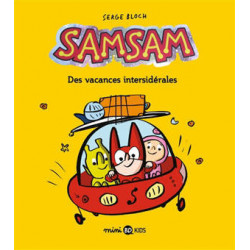 SAMSAM : DES VACANCES INTERSIDERALES