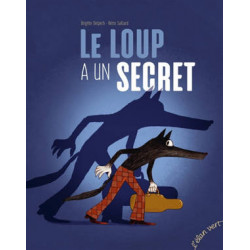 LE LOUP A UN SECRET