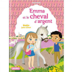 MINIMIKI : EMMA ET LE CHEVAL D'ARGENT