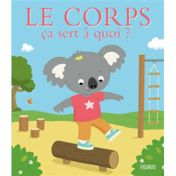 LE CORPS, CA SERT A QUOI ?