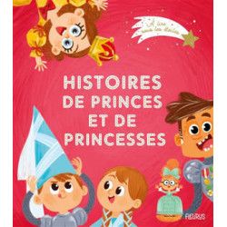 A LIRE SOUS LES ETOILES : HISTOIRES DE PRINCES ET DE PRINCESSES