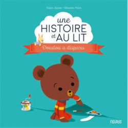 UEN HISTOIRE ET AU LIT : DOUDOU A DISPARU