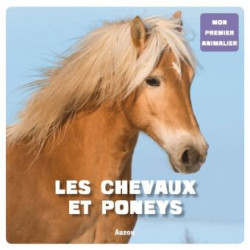 MON PREMIER ANIMALIER : LES CHEVAUX ET PONEYS