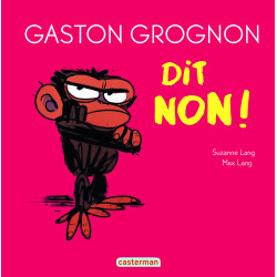 Gaston Grognon dit non ! (...