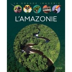 L'Amazonie ( LA GRANDE...