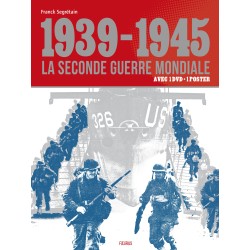 1939-1945, la Seconde...