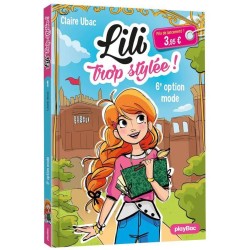 Lili trop stylée ! Tome 1 :...