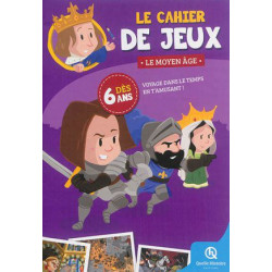 LE CAHIER DE JEUX LE MOYEN-AGE  - 1